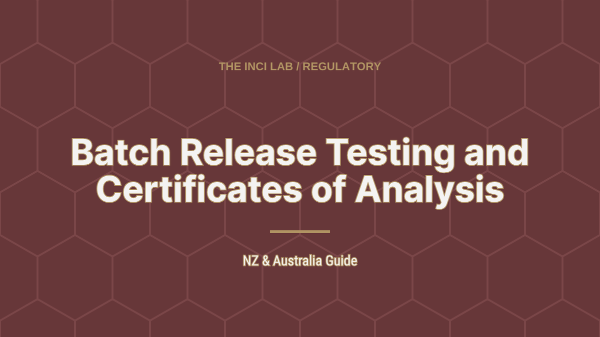 Article header: Batch Release Testing and Certificates of Analysis, NZ & Australia guide from The INCI Lab