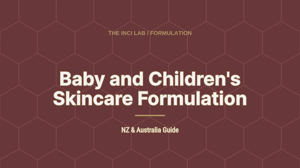 Article header: Baby and Children's Skincare Formulation, NZ & Australia guide from The INCI Lab