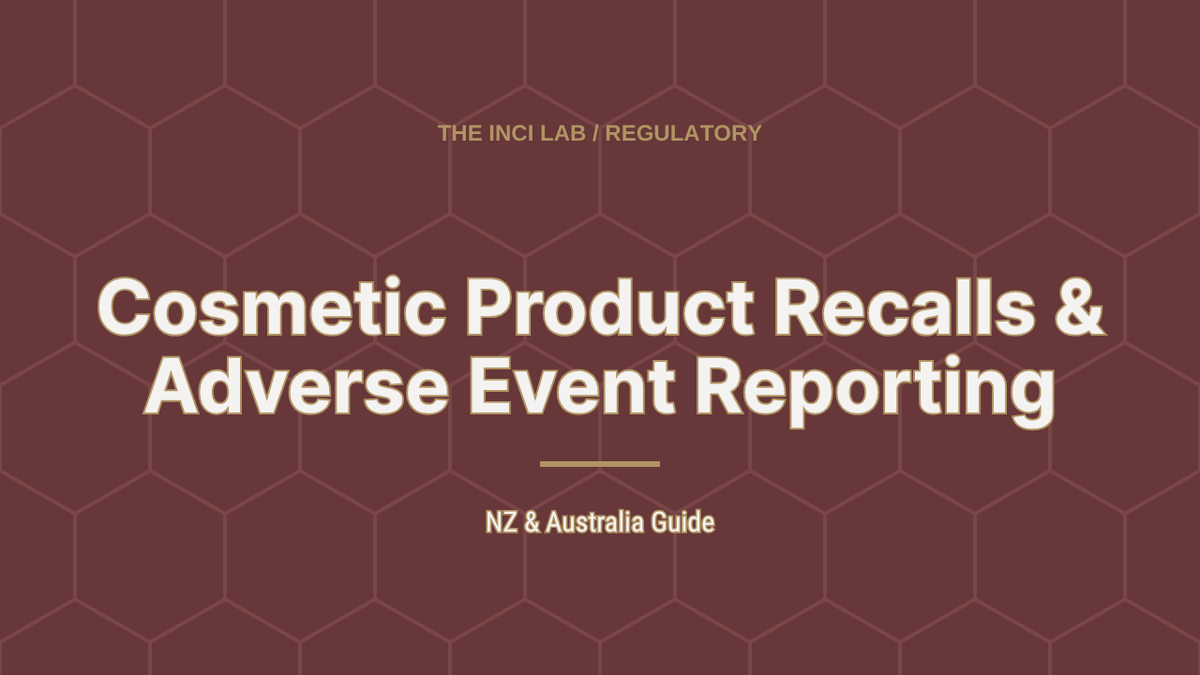 Article header: Cosmetic Product Recalls and Adverse Event Reporting, NZ & Australia guide from The INCI Lab