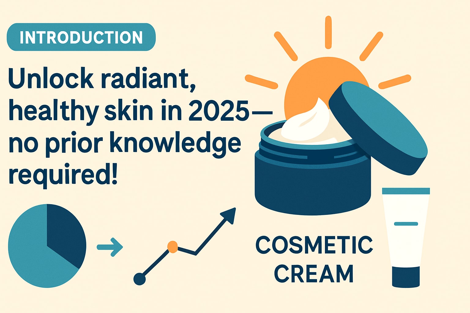 Cosmetic Cream Guide for Beginners: Your 2025 Handbook